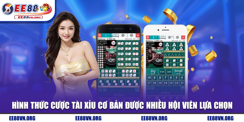 Hình thức cược tài xỉu cơ bản được nhiều hội viên lựa chọn