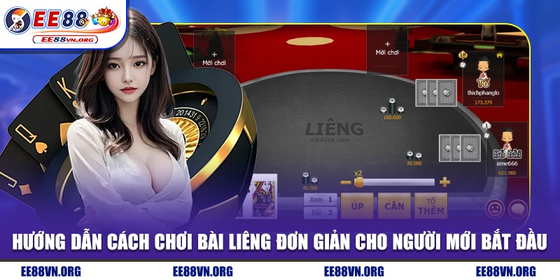 Hướng dẫn cách chơi bài liêng đơn giản cho người mới bắt đầu