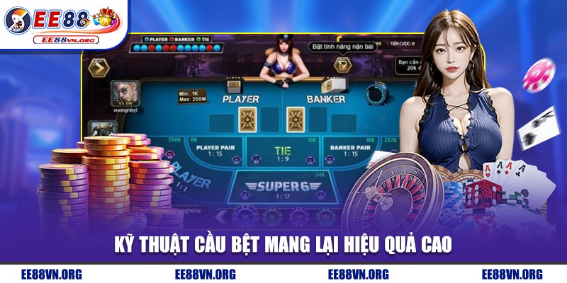 Kỹ thuật cầu bệt mang lại hiệu quả cao