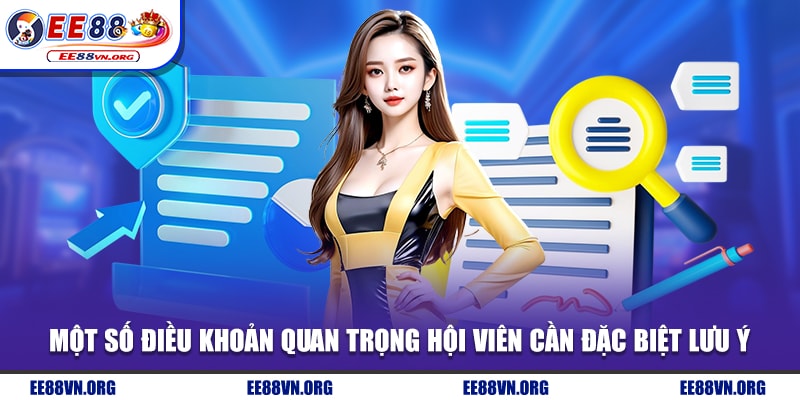 Một số điều khoản quan trọng hội viên cần đặc biệt lưu ý