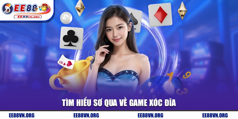 Tìm hiểu sơ qua về game xóc đĩa