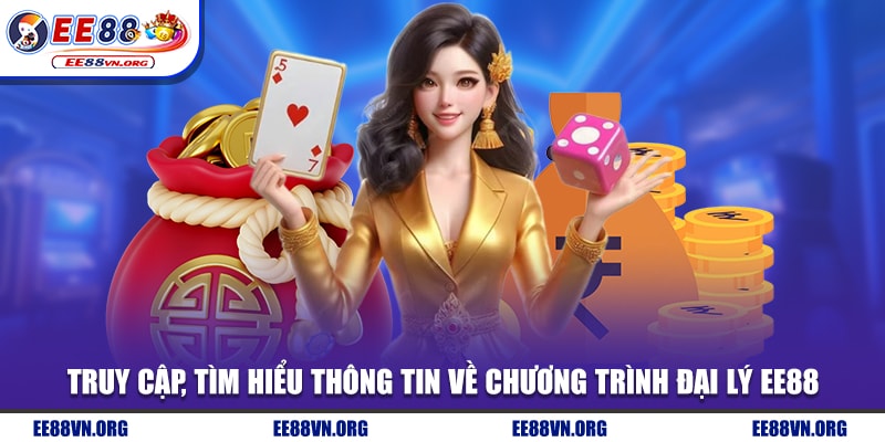 Truy cập, tìm hiểu thông tin về chương trình đại lý EE88